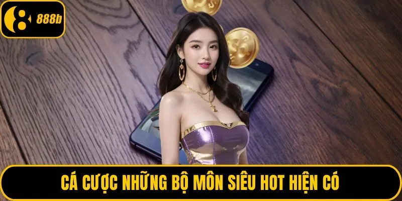 Cá cược những bộ môn siêu hot hiện có