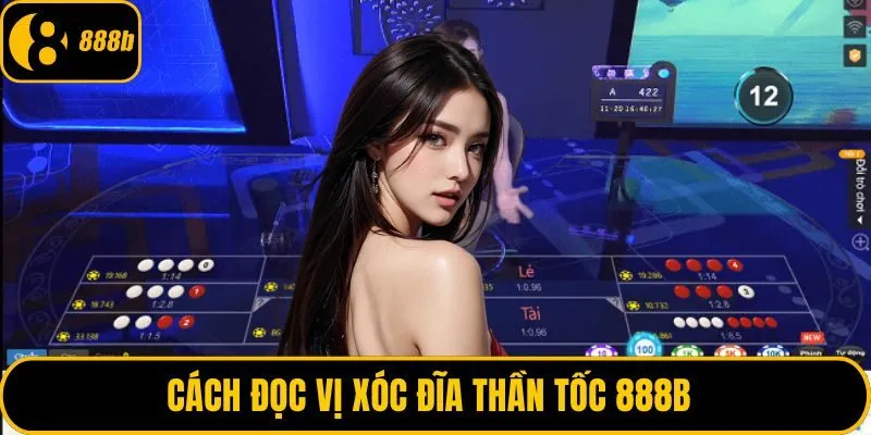 Cách đọc vị xóc đĩa