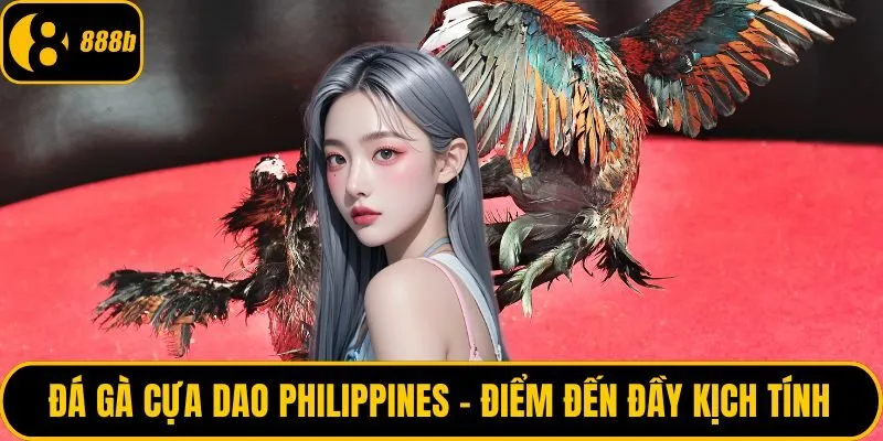 Đá gà cựa dao Philippines