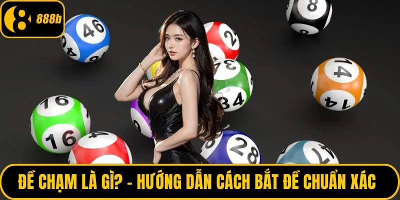 Đề chạm là gì