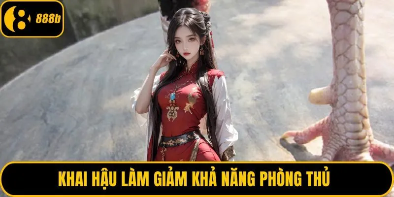 Khai hậu làm giảm khả năng phòng thủ 
