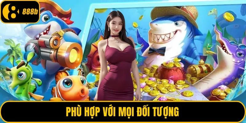 Phù hợp với mọi đối tượng